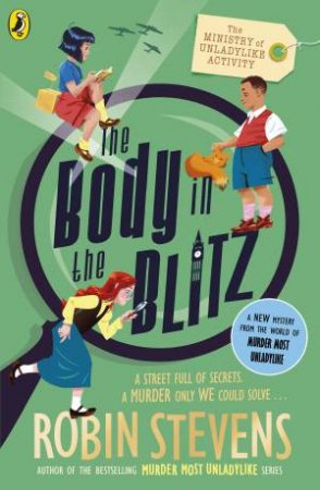 The Body in the Blitz by Robin Stevens