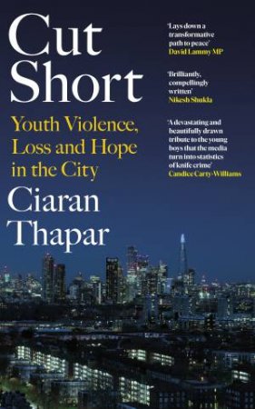 Cut Short by Ciaran Thapar