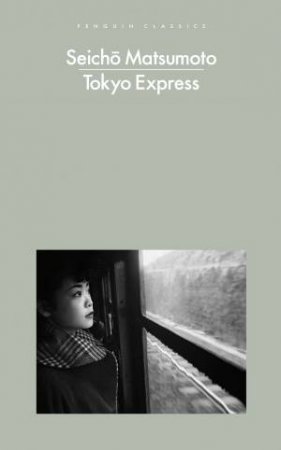 Tokyo Express by Seicho Matsumoto