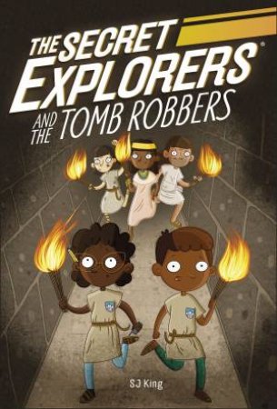 The Secret Explorers And The Tomb Robbers by Various