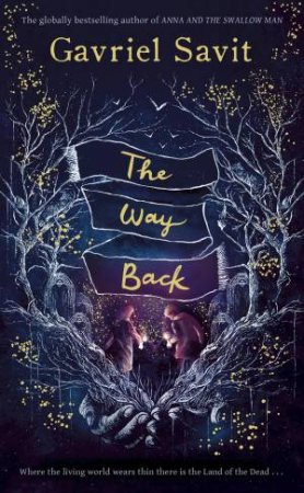 The Way Back by Gavriel Savit