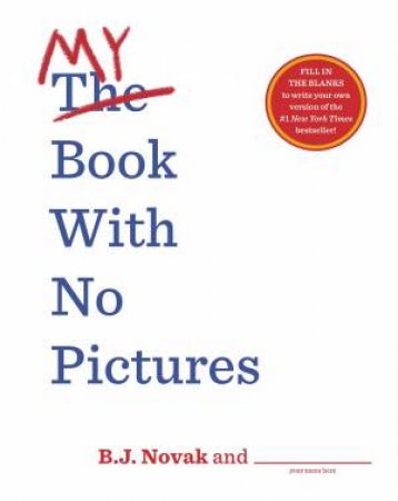 My Book With No Pictures by B. J. Novak