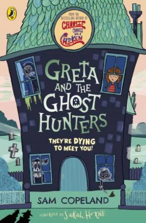 Greta And The Ghost Hunters by Sam Copeland