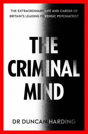 The Criminal Mind by Duncan Harding