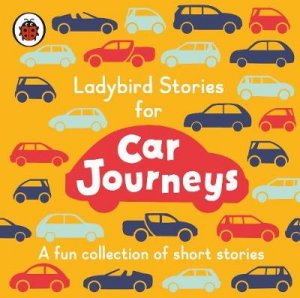 Stories For Car Journeys by Various