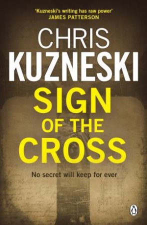 Sign Of The Cross by Chris Kuzneski