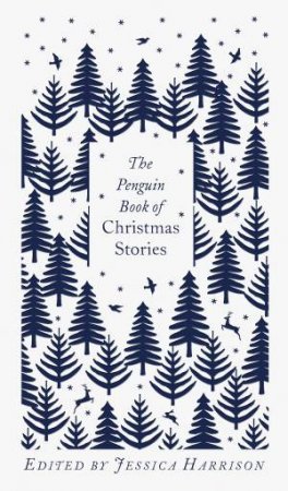 Clothbound Classics: The Penguin Book Of Christmas Stories by Various