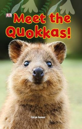 Meet The Quokkas!: DK Reader Level 2 by Various