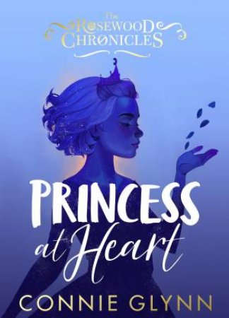 Princess At Heart by Connie Glynn