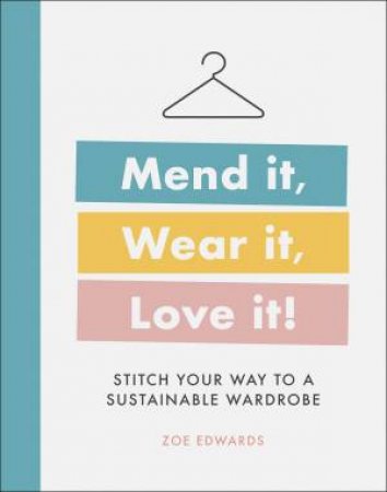 Mend It, Wear It, Love It by Various