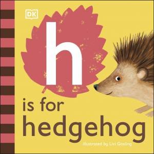 H Is For Hedgehog by Various