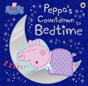 Peppa Pig: Peppa's Countdown To Bedtime by Various