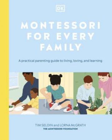 Montessori For Every Family by Various