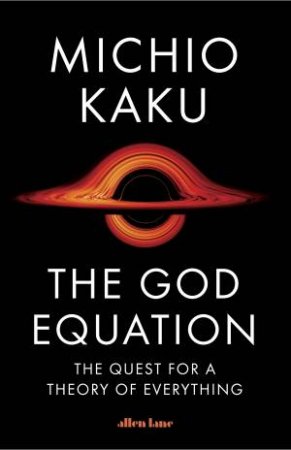 The God Equation by Michio Kaku