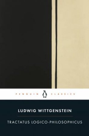 Tractatus Logico-Philosophicus by Ludwig Wittgenstein