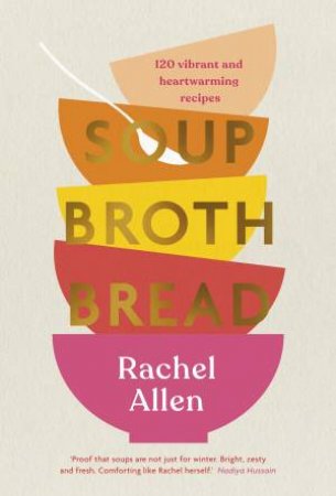 Soup Broth Bread by Rachel Allen