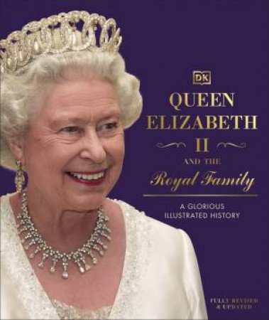 Queen Elizabeth II And The Royal Family by Various