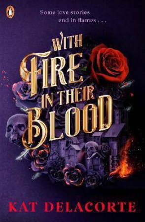 With Fire In Their Blood by Kat Delacorte