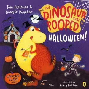 The Dinosaur That Pooped Halloween by Tom Fletcher, Dougie Poynter & Garry Parsons