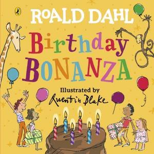 Roald Dahl: Birthday Bonanza by Roald;Blake, Quentin Dahl