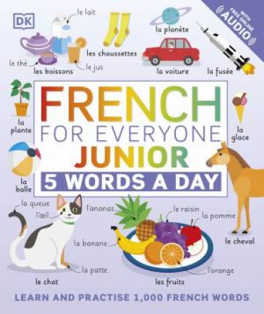 French For Everyone Junior: 5 Words A Day by Various