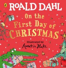 Roald Dahl On The First Day Of Christmas