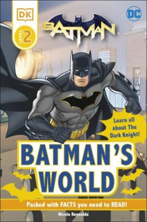 DC Batman's World Reader Level 2 by Various