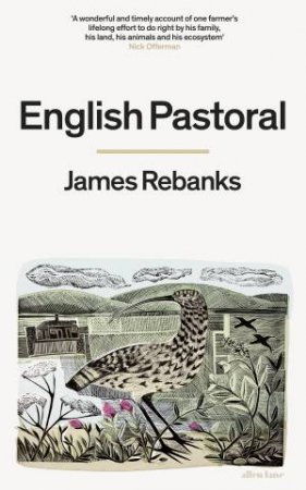 English Pastoral by James Rebanks