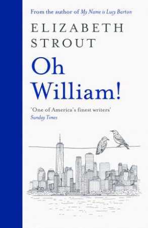 Oh William! by Elizabeth Strout