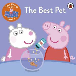 First Words With Peppa Level 2 - The Best Pet by Various