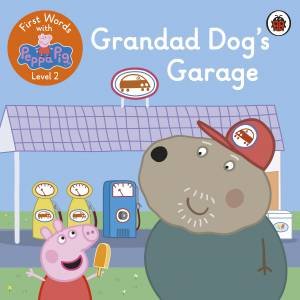 First Words With Peppa Level 2 - Grandad Dog's Garage by Various