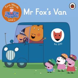 First Words With Peppa Level 2 - Mr Fox's Van by Various