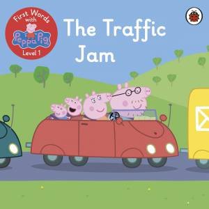 First Words With Peppa Level 1 - The Traffic Jam by Various