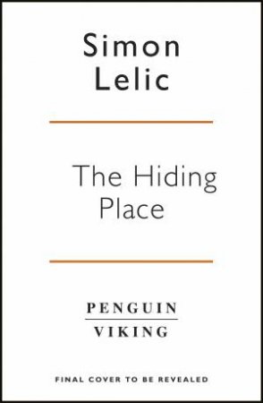 The Hiding Place by Simon Lelic & Simon Lelic