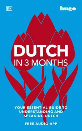 Dutch In 3 Months With Free Audio App by Various