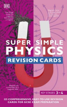 Super Simple Physics Revision Cards Key Stages 3 And 4 by Various