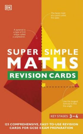 Super Simple Maths Revision Cards Key Stages 3 And 4 by Various