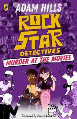 Rockstar Detectives: Murder At The Movies by Adam Hills