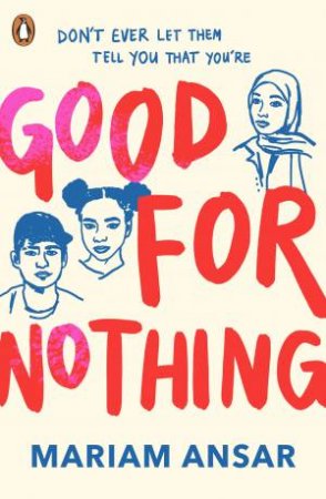 Good For Nothing by Mariam Ansar