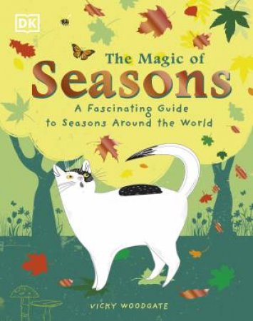 The Magic Of Seasons by Vicky Woodgate