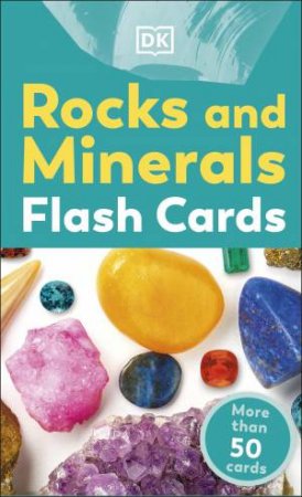 Rocks And Minerals Flash Cards by Various