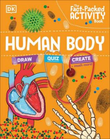 The Fact-Packed Activity Book: Human Body by Various