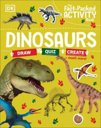 The Fact-Packed Activity Book: Dinosaurs by Various