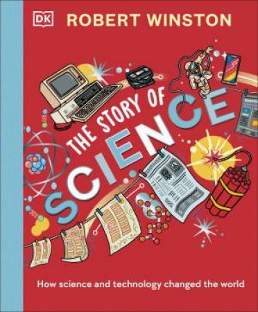 Robert Winston: The Story of Science by Robert Winston