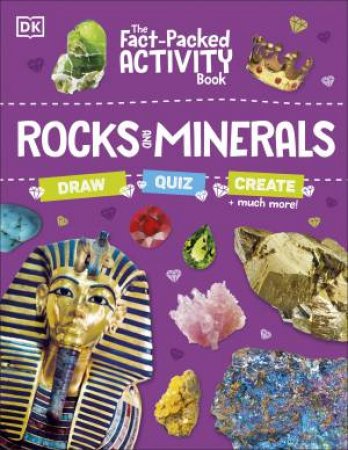 The Fact-Packed Activity Book: Rocks And Minerals by Various