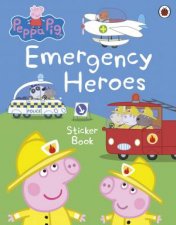 Peppa Pig Emergency Heroes Sticker Book