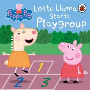 Peppa Pig: Lotte Llama Starts Playgroup by Various