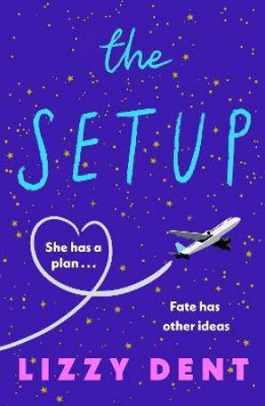 The Setup by Lizzy Dent