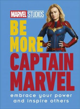 Marvel Studios Be More Captain Marvel by Kendall Ashley