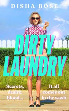 Dirty Laundry by Disha Bose